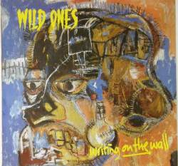 Wild Ones : Writing on the Wall